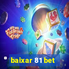 baixar 81 bet